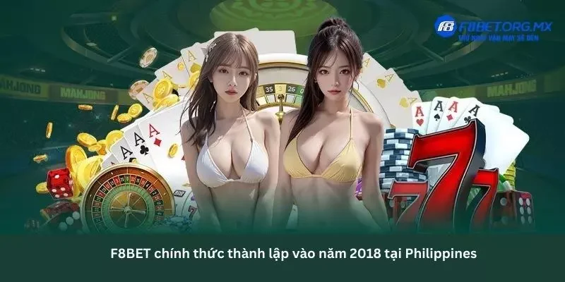 F8bet được thành lập tại Philippines F8bet thành lập khi nào?